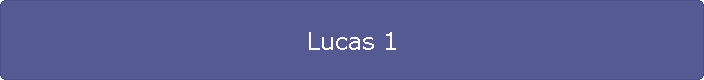 Lucas 1