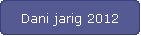 Dani jarig 2012